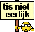 Niet Eerlijk